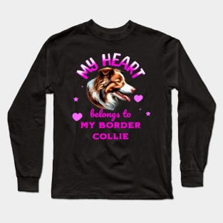 My Heart Belongs to my Border Collie Long Sleeve T-Shirt